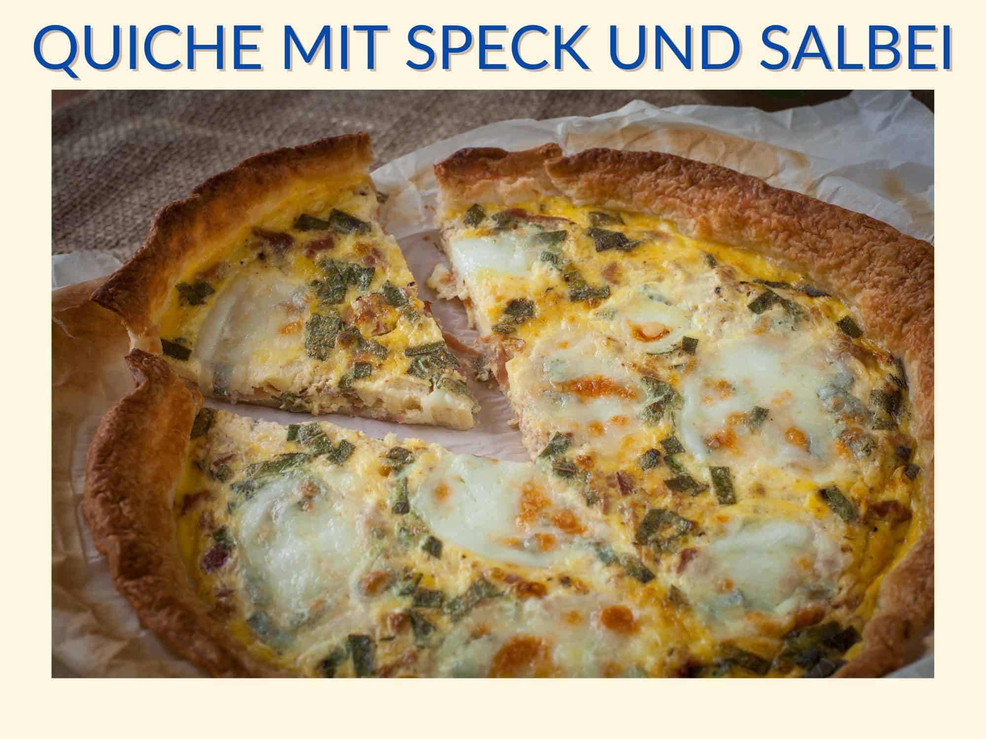 Quiche mit Speck und Salbei 