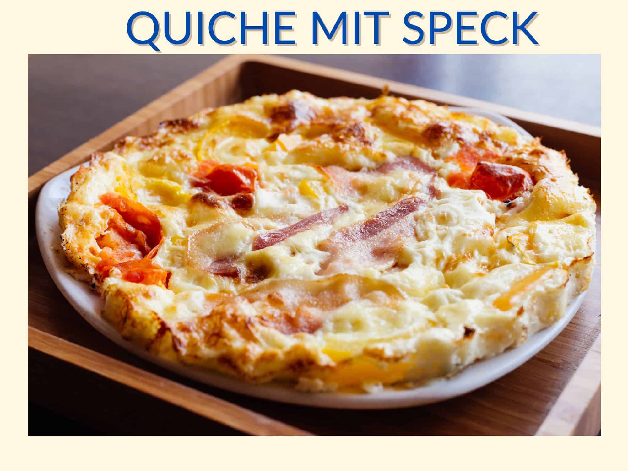 Quiche mit Speckstreifen 